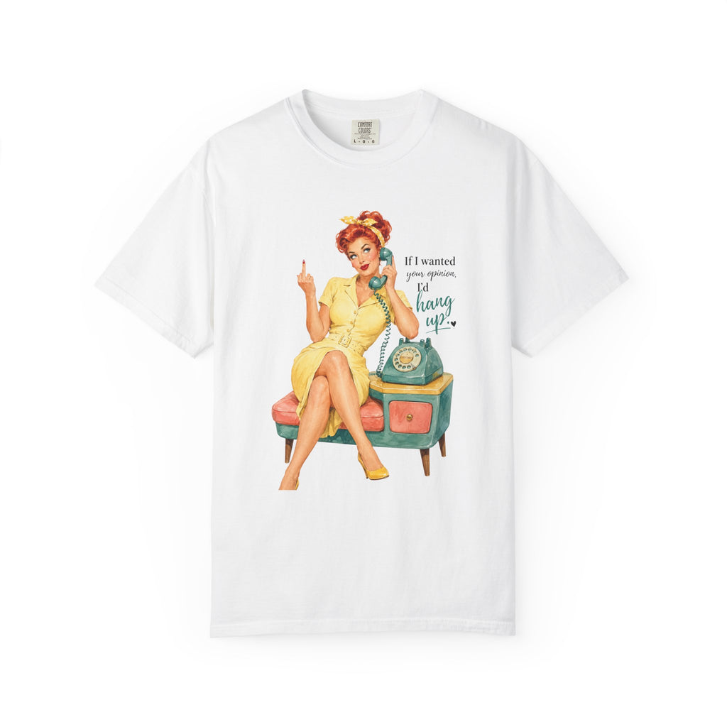 Pin Up Phone Vintage T Shirt If I wanted your opinion Id hang up. Retro 50s Graphic Tee