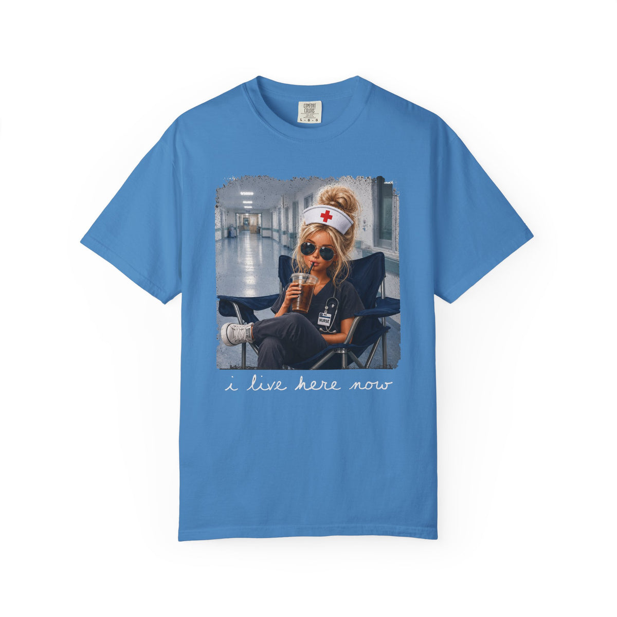 Funny Nurse Shirt, I Live Here Now Nurse Tee, Comfort Colors Nursing Shirt, Sarcastic Nurse Gift, ER Nurse Humor, Healthcare Worker Gift