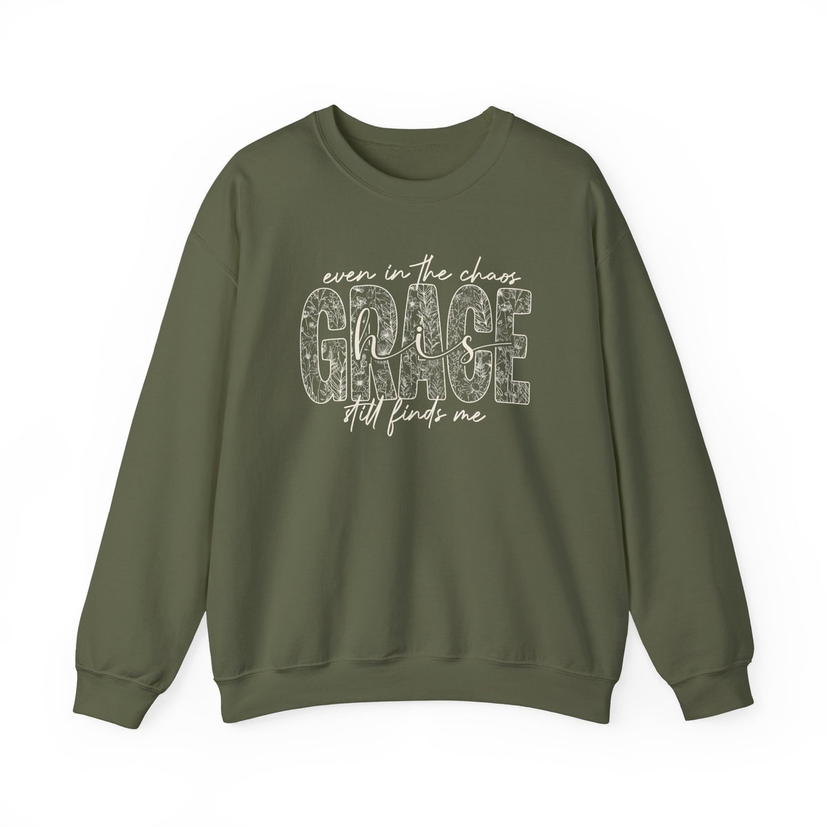 Even in the Chaos Grace Still Finds Me Sweatshirt, Christian Faith Crewneck, Inspirational Floral Grace Sweater, Religious Gift for Women
