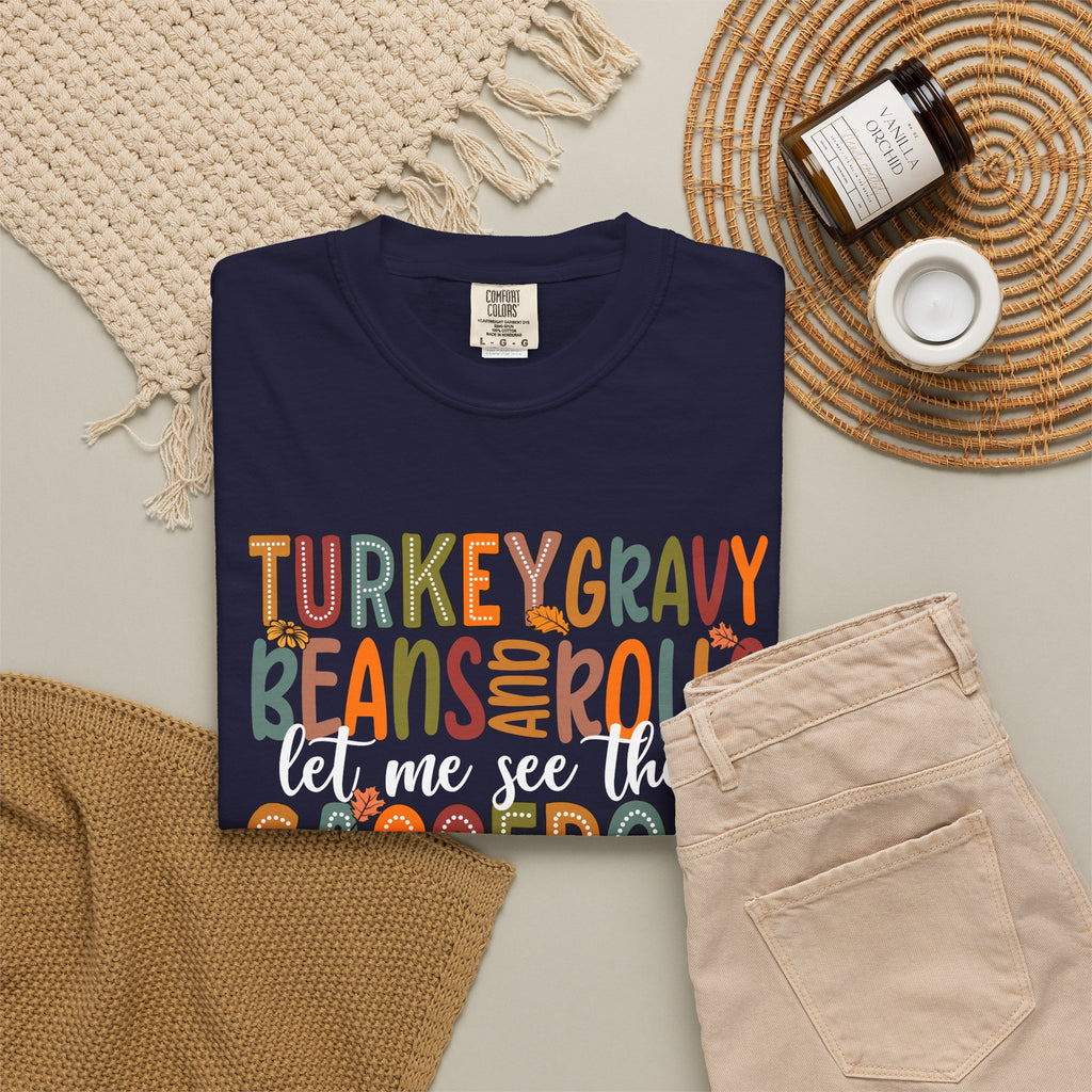 Thanksgiving Casserole Tee Shirt Let Me See That Casserole Holiday Tee