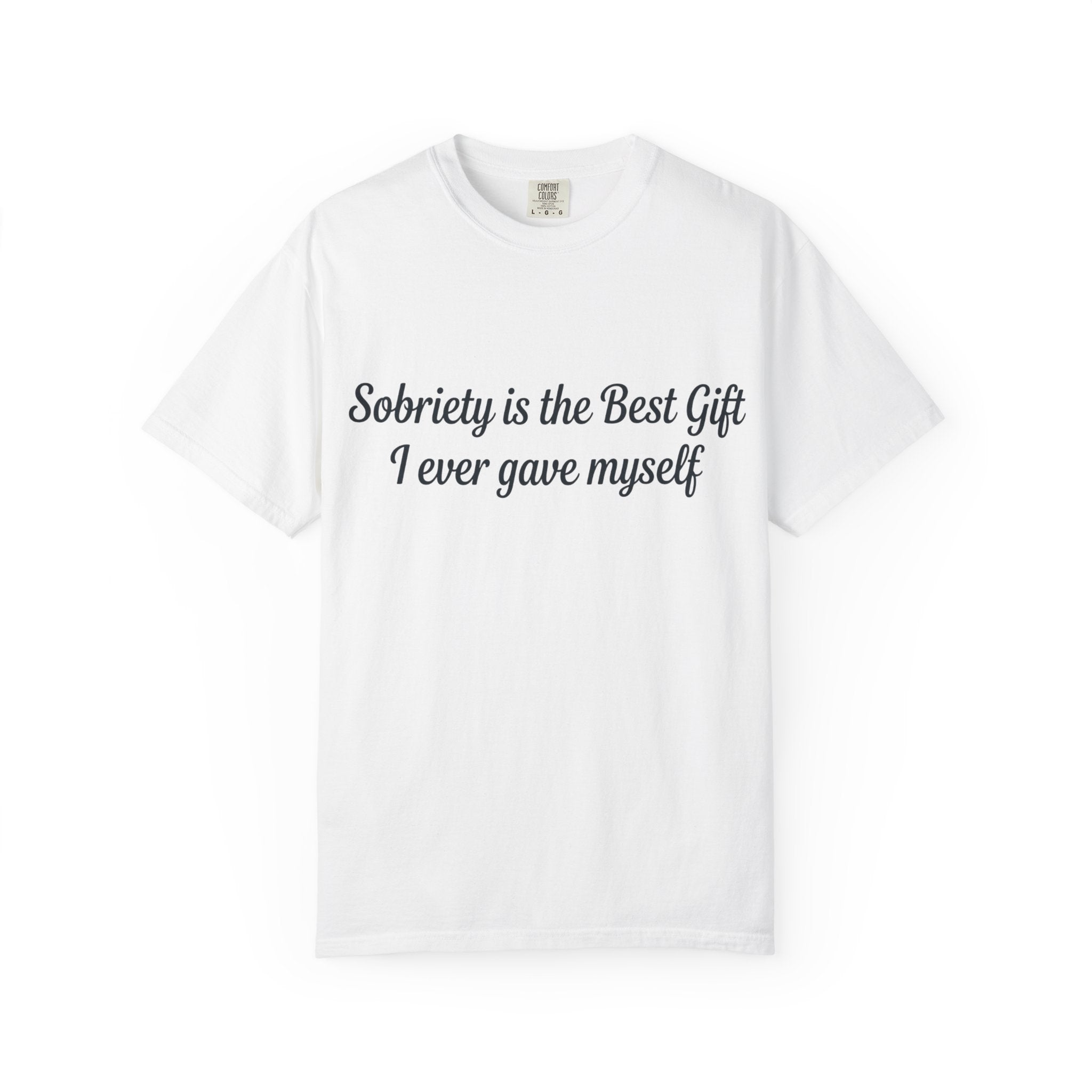Sobriety Is the Best Gift Tee Inspirational Recovery T Shirt Personalize with how many months or years