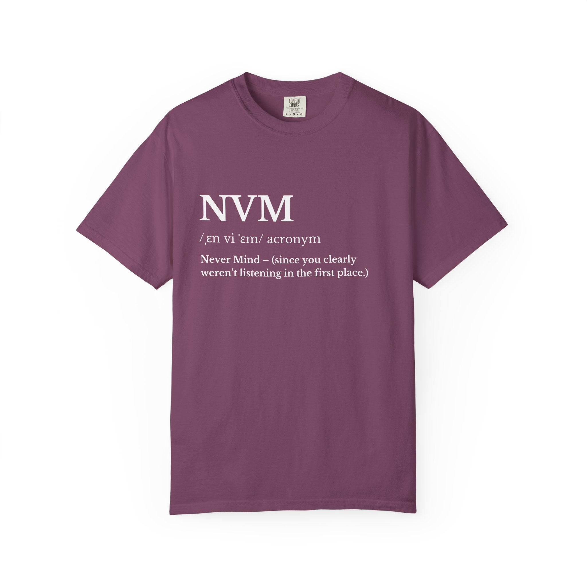 T Shirt NVM Definition Graphic Tee Never Mind Text