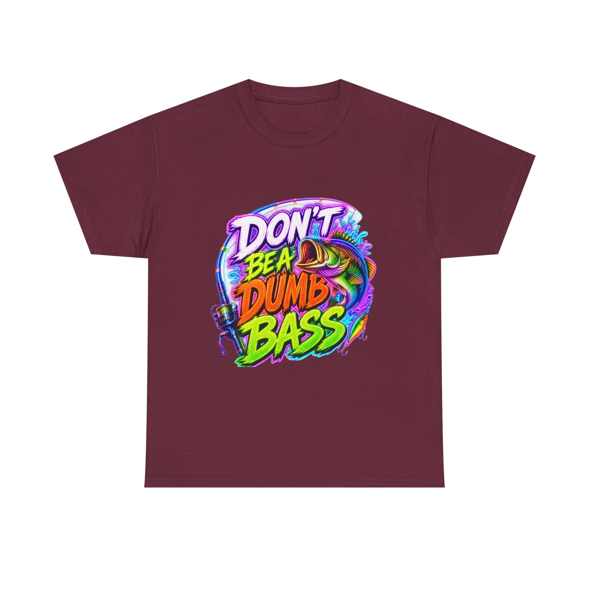 Don't Be a Dumb Bass T-Shirt — Funny Fishing Tee for Anglers