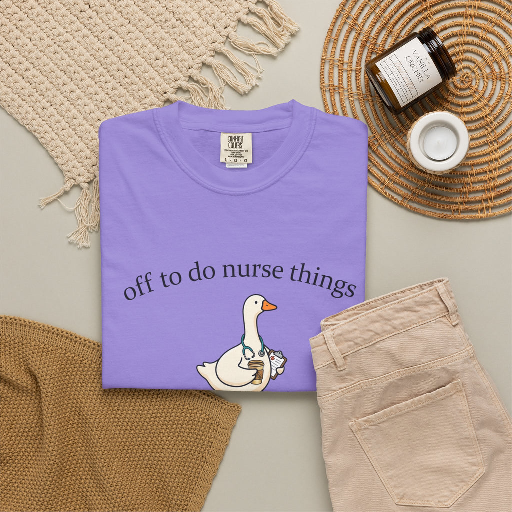 Nurse Goose T Shirt Off to Do Nurse Things Cute Medical Humor Tee
