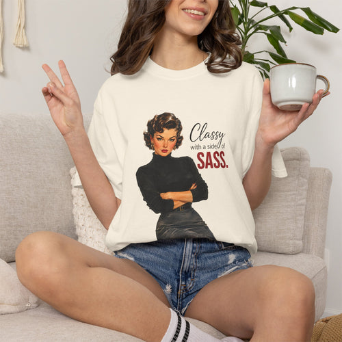 Classy With a Side of Sass T Shirt