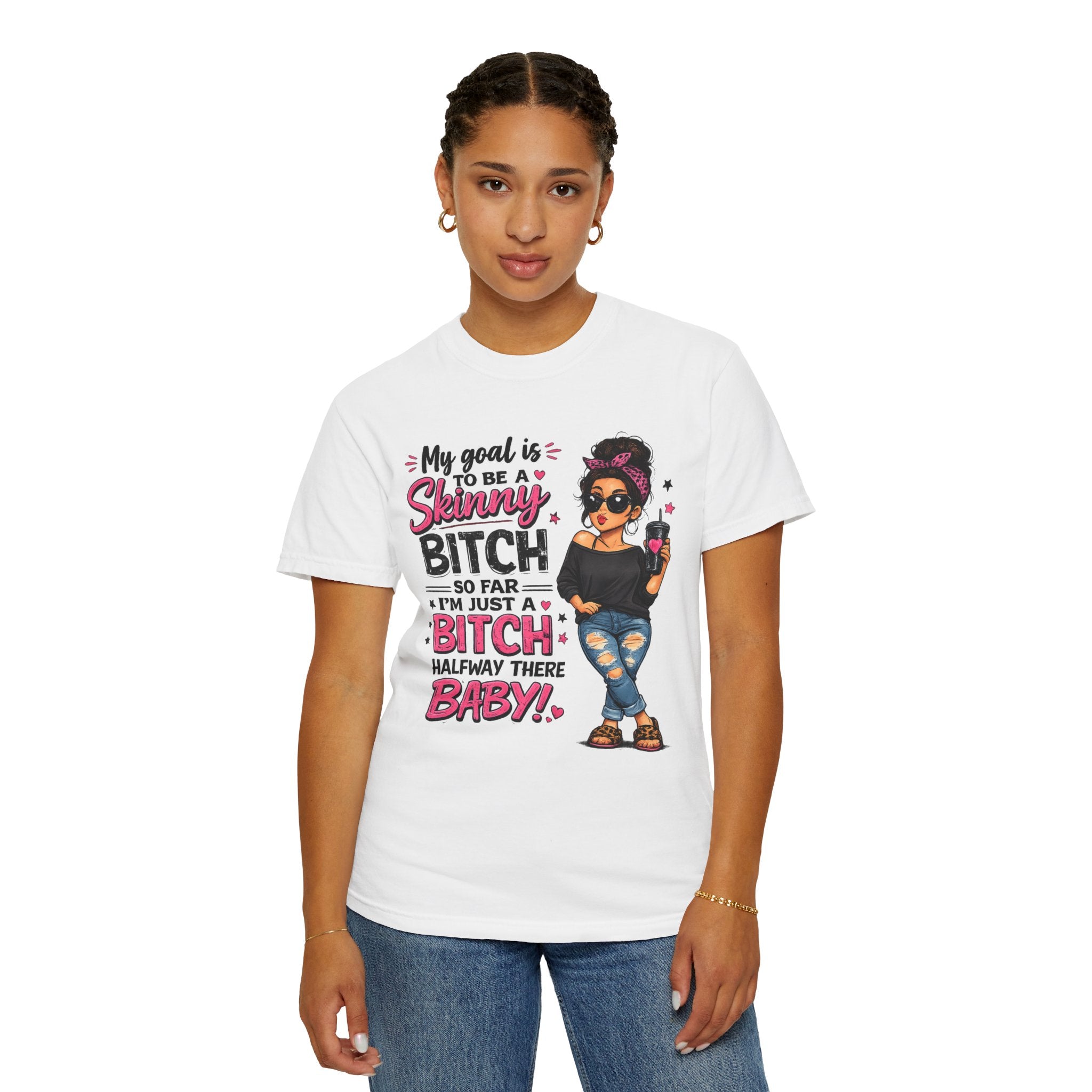Graphic T-Shirt My Goal Is to Be a Skinny Bitch Funny Sassy Women's Tee