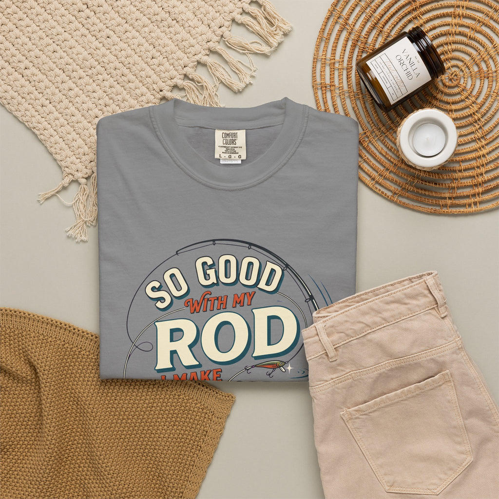 Fishing T Shirt So Good With My Rod I Make Fish Come Graphic Tee