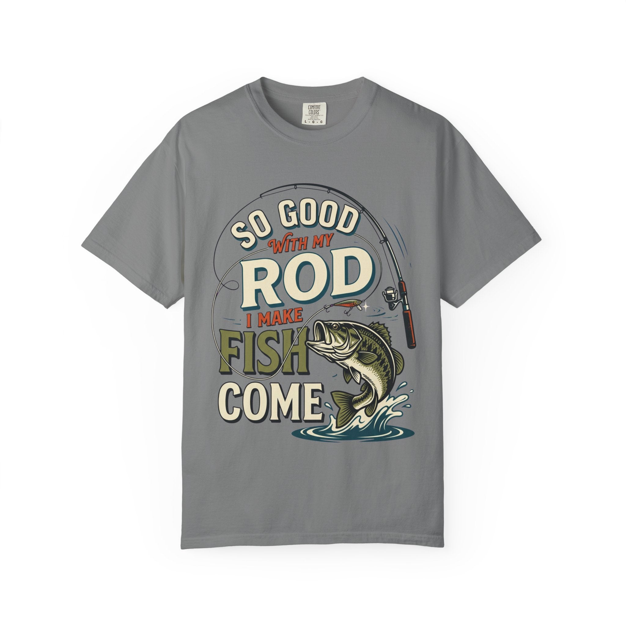 Fishing T Shirt So Good With My Rod I Make Fish Come Graphic Tee