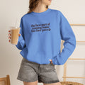 Dog Mom Sweatshirt, The Best Part of Coming Home Has Four Paws, Minimalist Dog Lover, Cute Pet Mom Gift, Christmas Gift for Dog Lovers