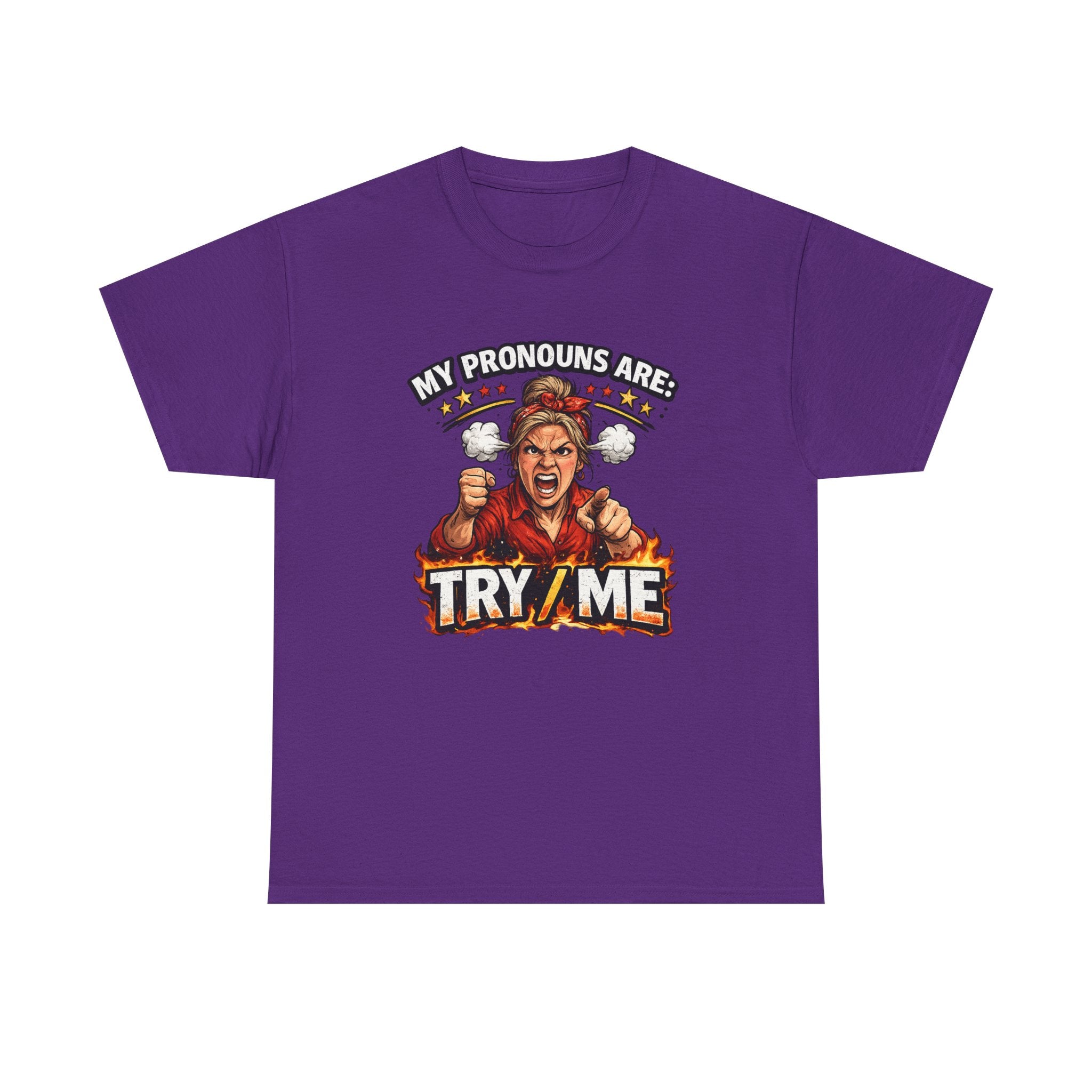 Angry Pride Tee — "My Pronouns Are Try Me" Graphic T-Shirt