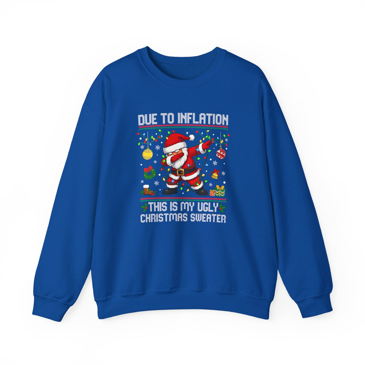 Due to Inflation Ugly Christmas Sweater, Funny Santa Sweatshirt, Dabbing Santa Christmas Shirt, Holiday Party Sweater, Christmas Gift