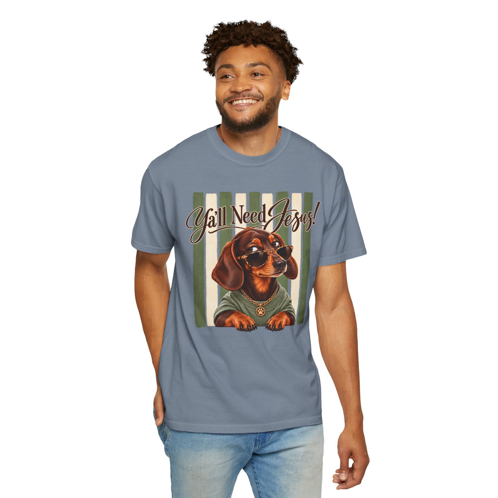 Funny Dachshund Shirt, Y'all Need Jesus Tee, Sarcastic Dog Lover Gift, Comfort Colors T-Shirt, Sassy Wiener Dog Shirt