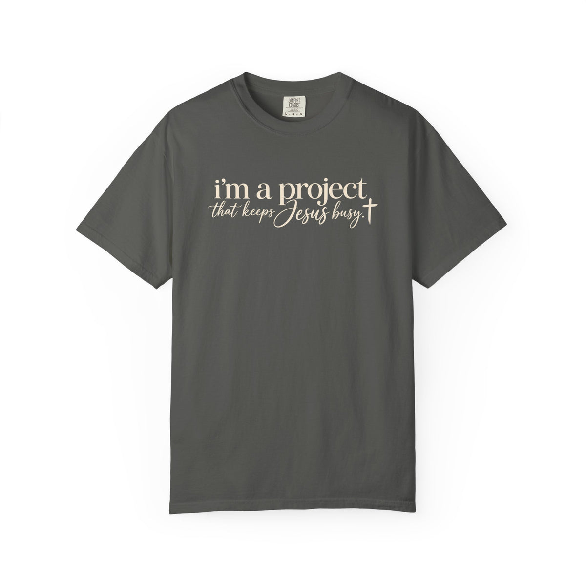 Im a Project That Keeps Jesus Busy Tee Shirt