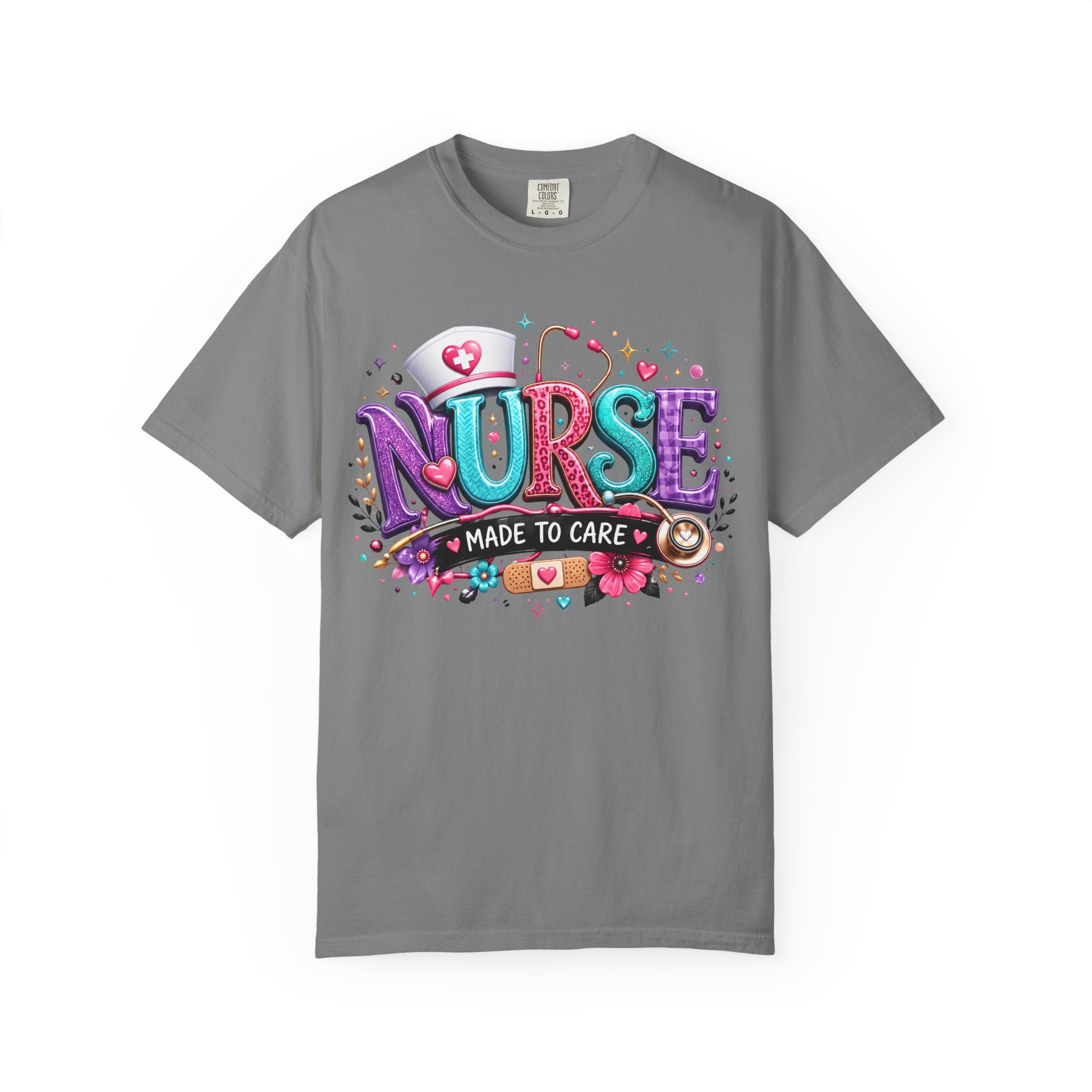 Nurse Made to Care Graphic T Shirt Cute Colorful Nursing Appreciation Tee