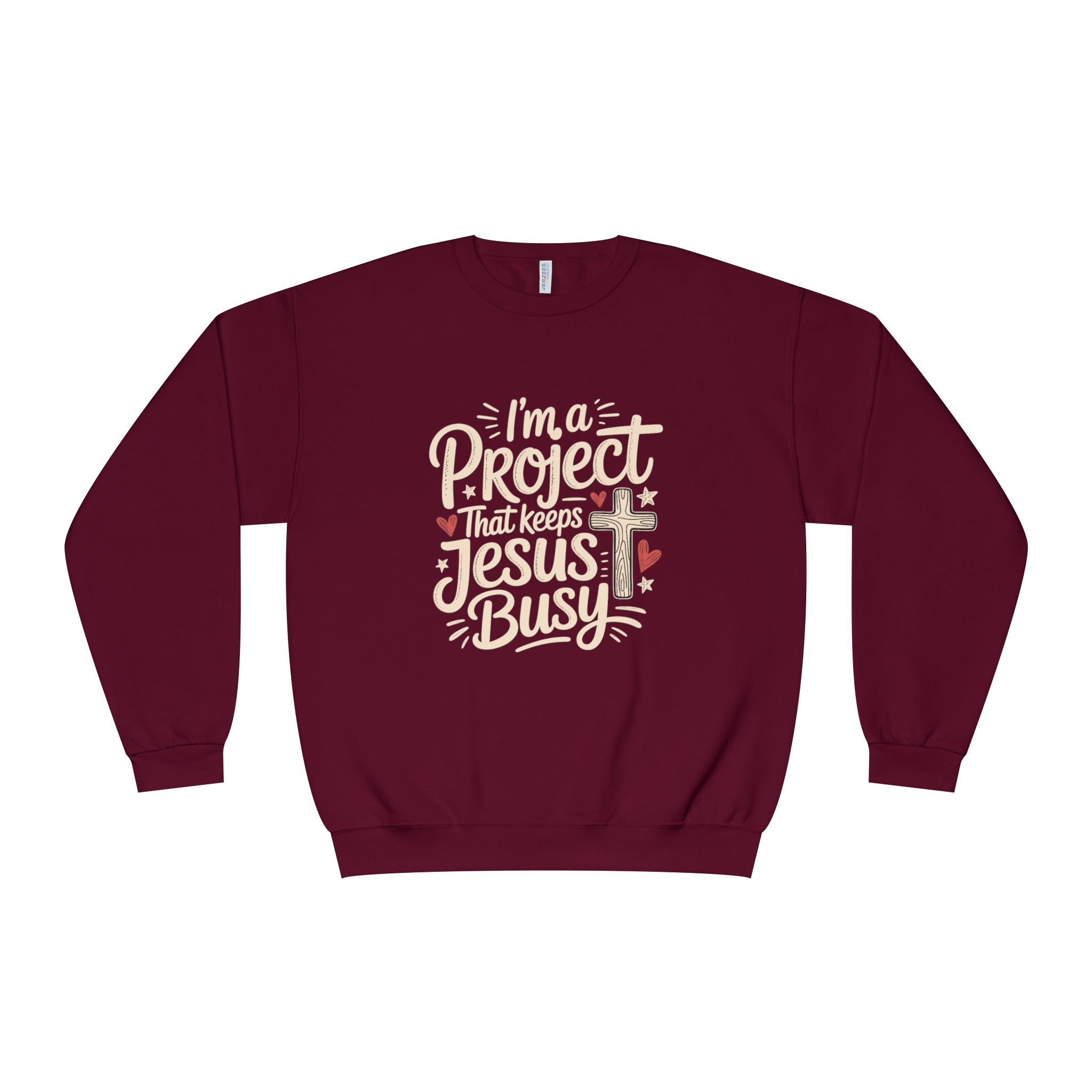 Im a Project That Keeps Jesus Busy Crewneck Sweatshirt