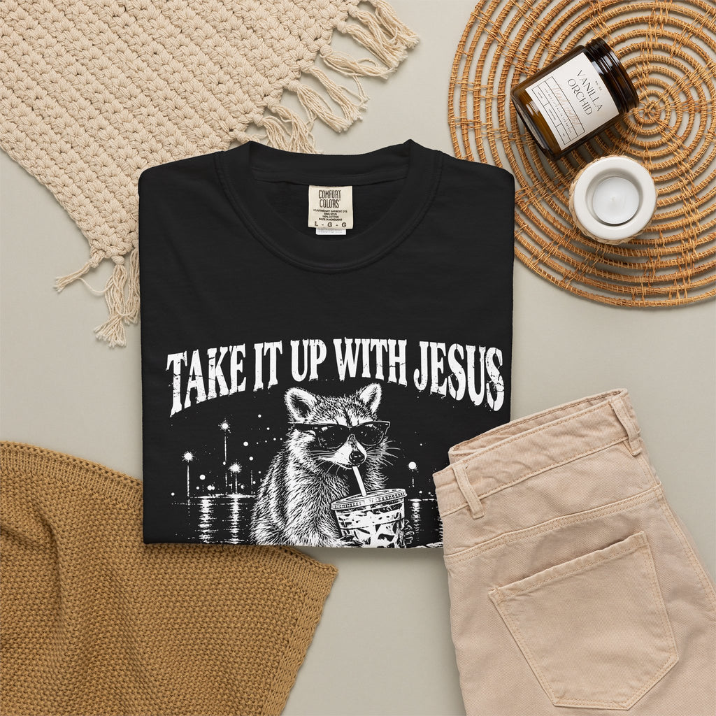 Take It Up With Jesus Shirt, Funny Raccoon Tee, He Made Me This Way, Sarcastic Christian Shirt, Funny Faith Gift, Unisex Graphic Tee