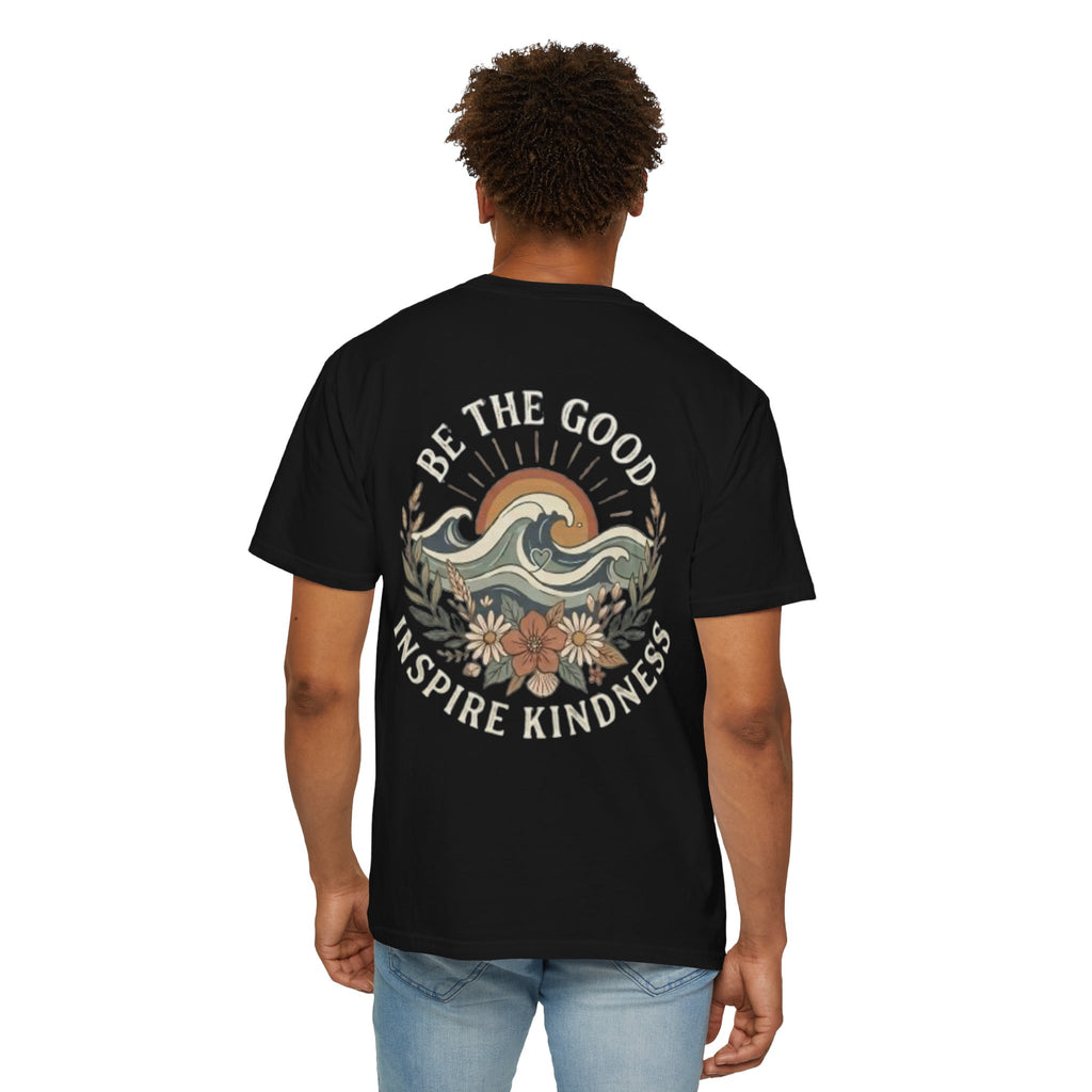 Be The Good Inspire Kindness T-Shirt