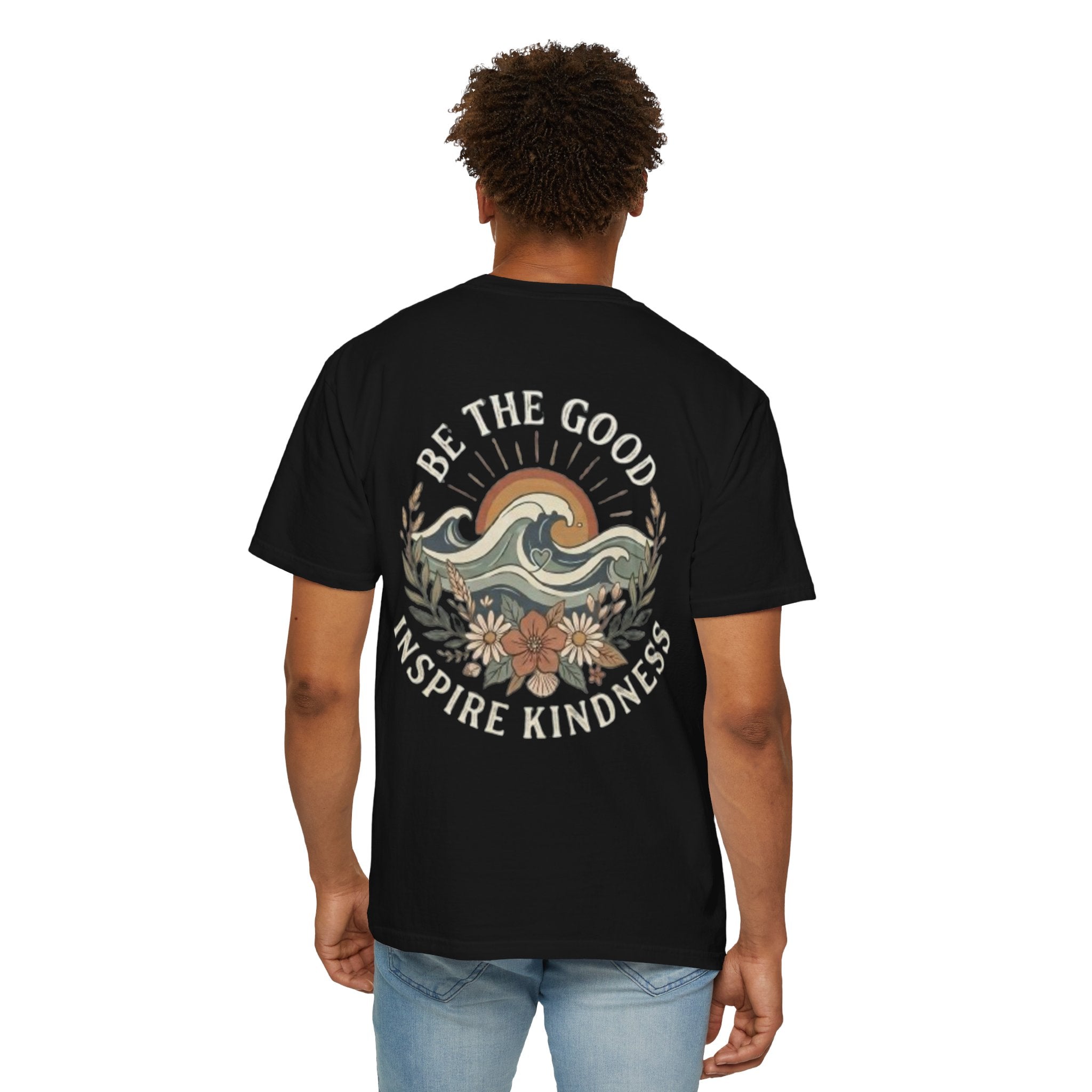 Be The Good Inspire Kindness T-Shirt