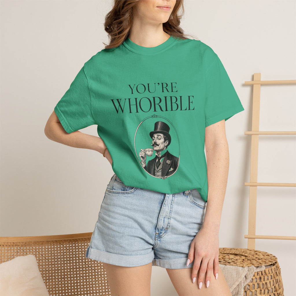 T Shirt Youre Whorible Vintage Gentleman Graphic Tee
