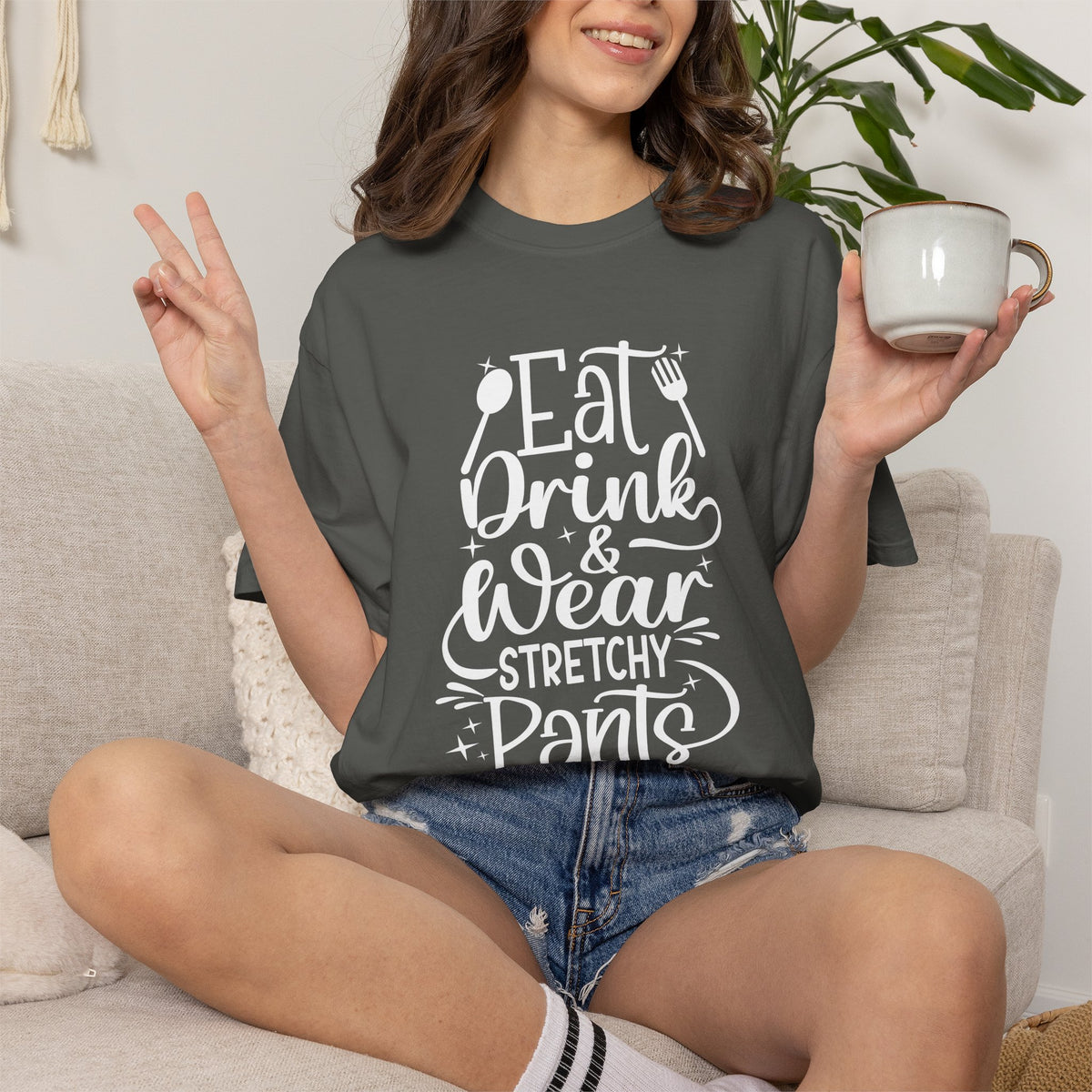 Eat Drink and Wear Stretchy Pants Tee Shirt