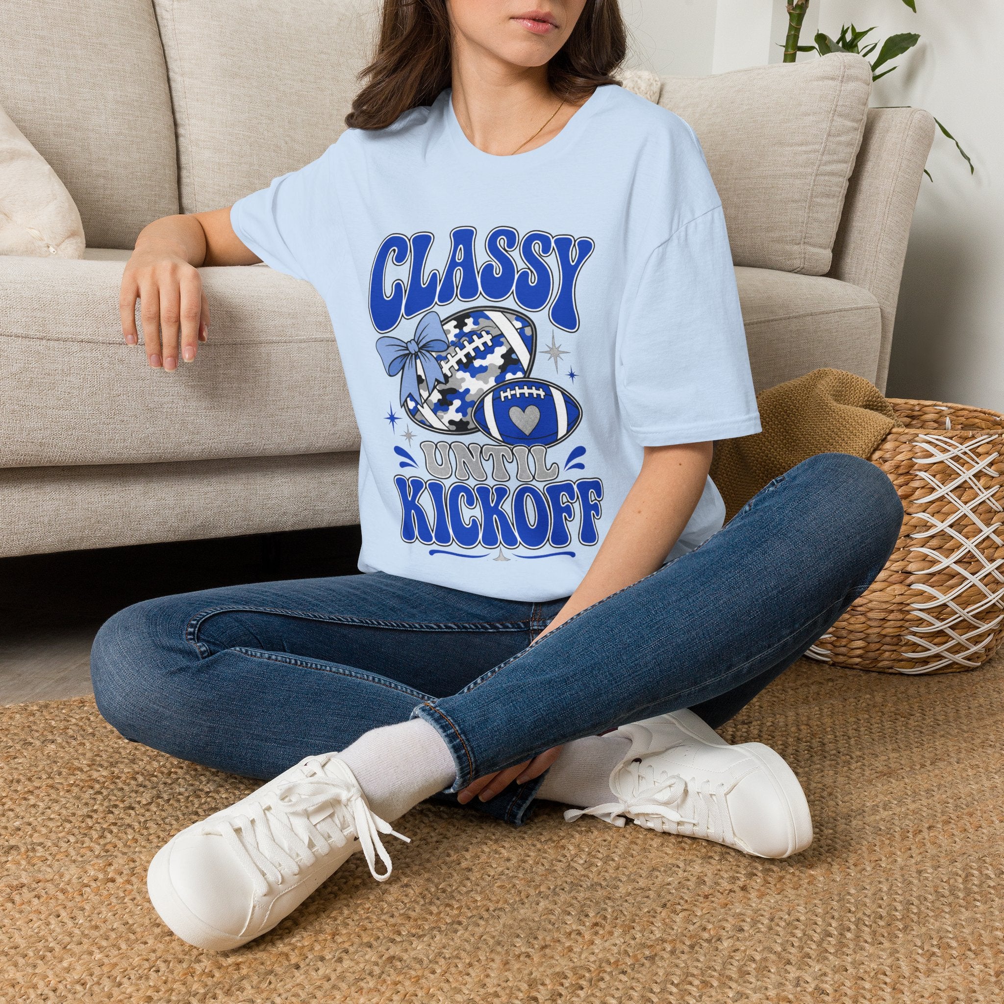Classy Until Kickoff Football T Shirt