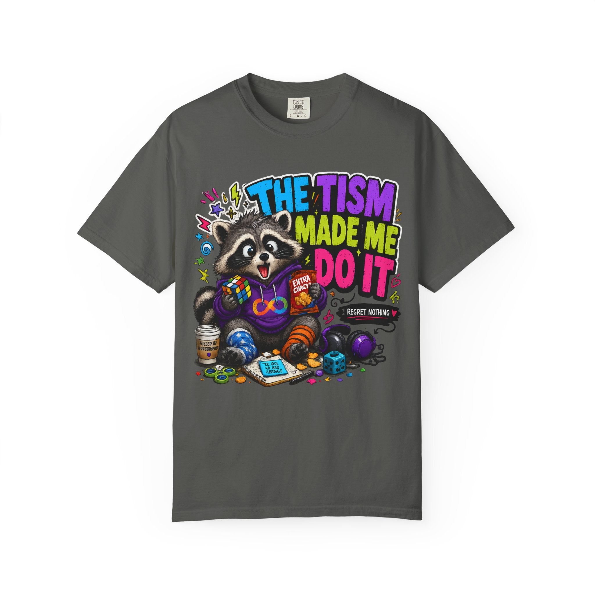 The Tism Made Me Do It Raccoon TShirt