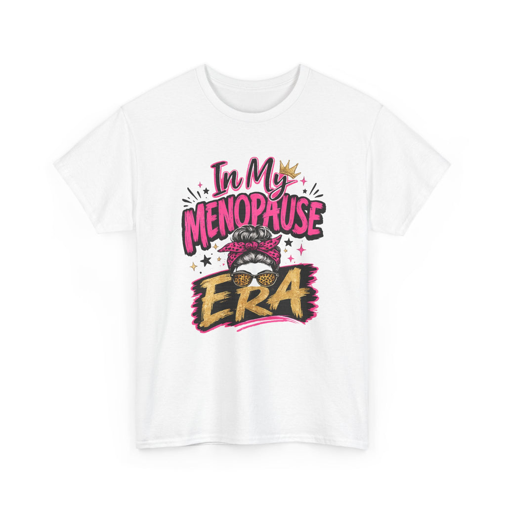 Menopause Era T-Shirt — "In My Menopause Era" Funny Women’s Tee