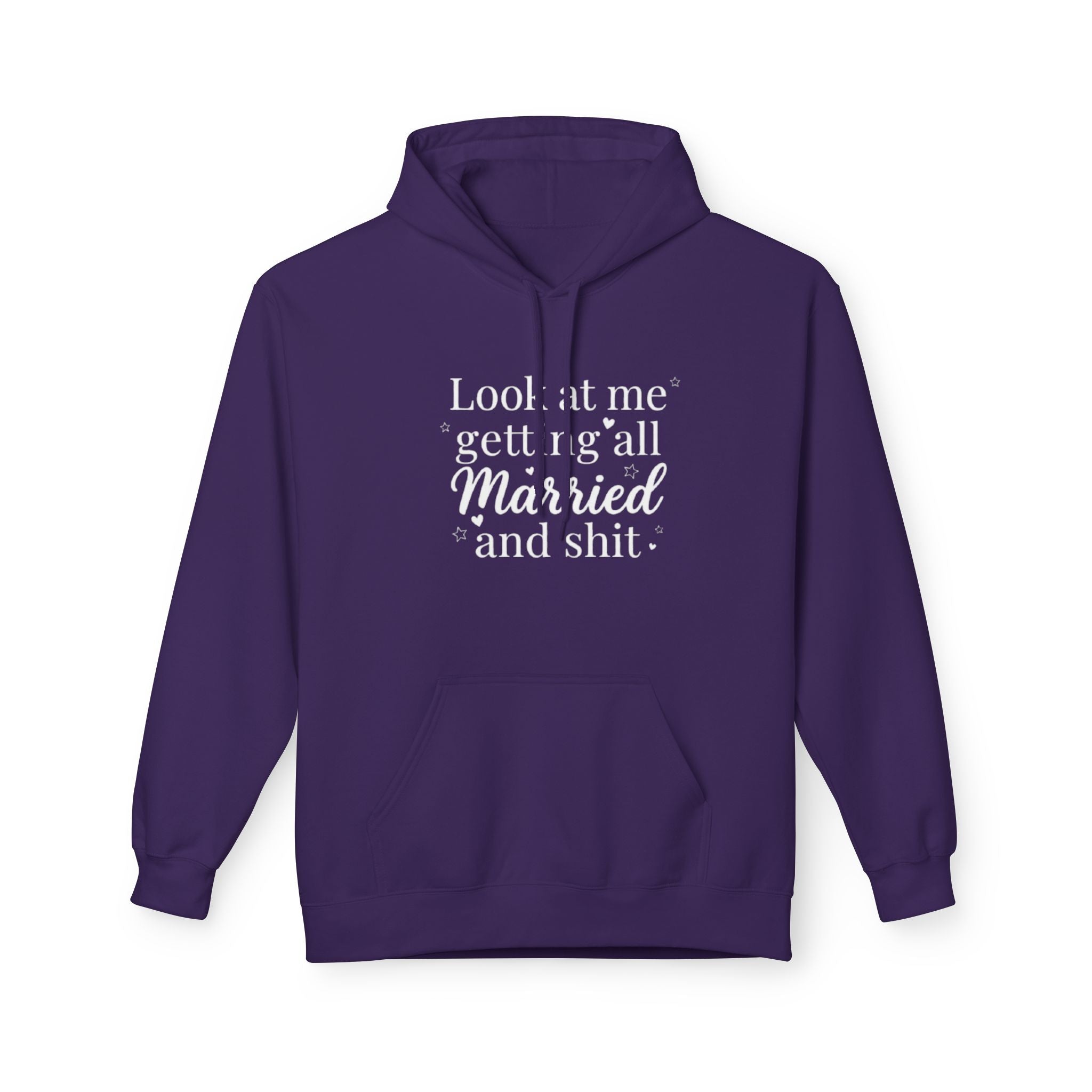 Marriage Announcement Hoodie Look at me getting all Married and shit Bridal Sweatshirt