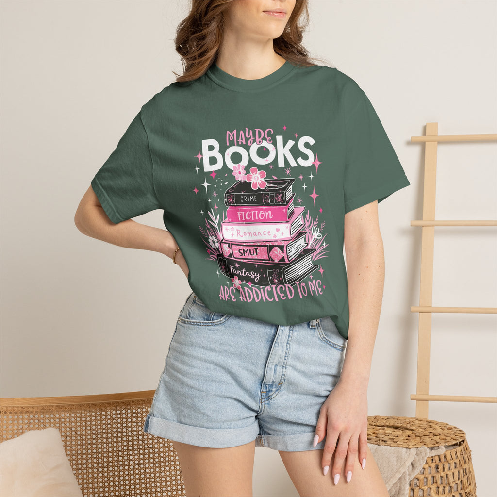Maybe Books Are Addicted To Me T-Shirt