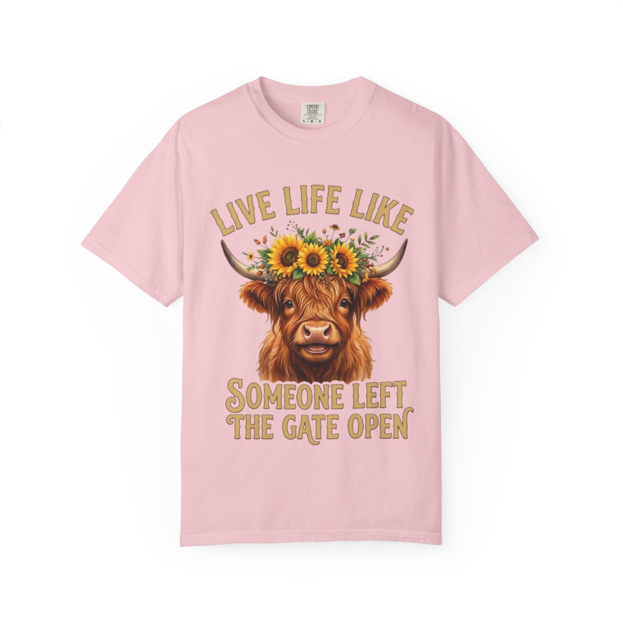 Live Life Like Someone Left the Gate Open Cow TShirt Sunflower Highland Cattle Tee