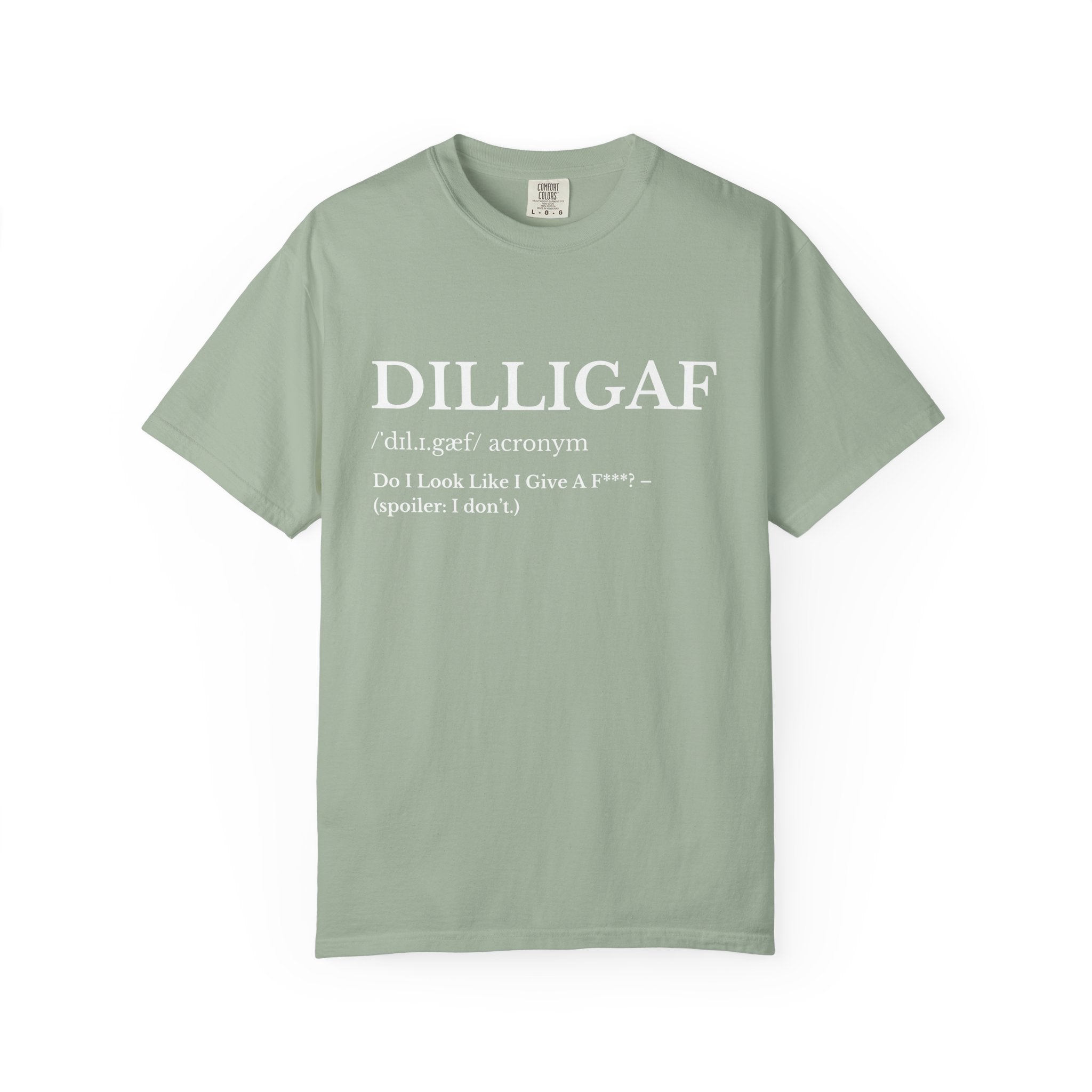 DILLIGAF Definition T Shirt Funny Sarcastic Graphic Tee