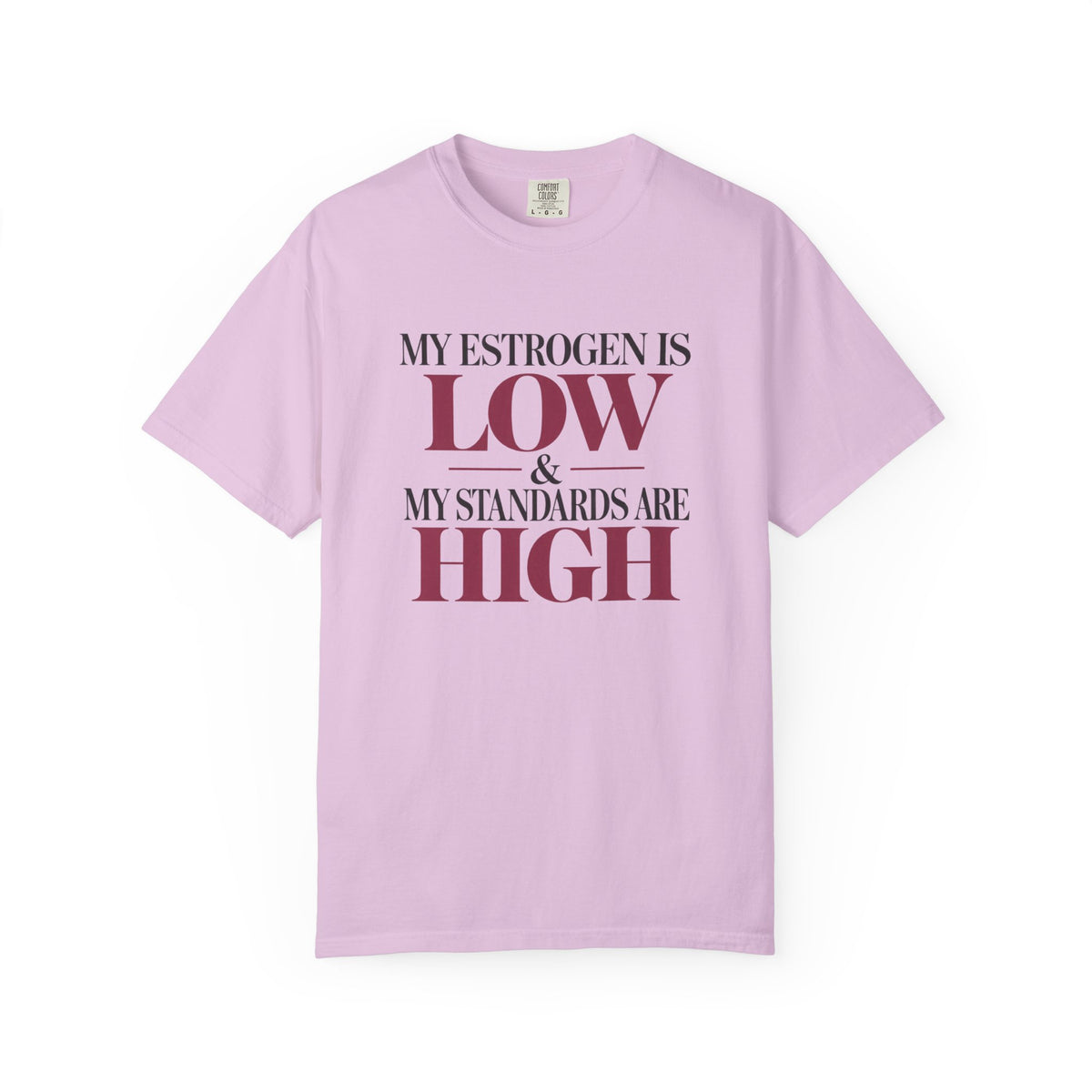 Menopause Shirt My Estrogen Is Low My Standards Are High Tee, Funny Menopause T Shirt, Perimenopause Gift for Women, Hormone Humor Tee