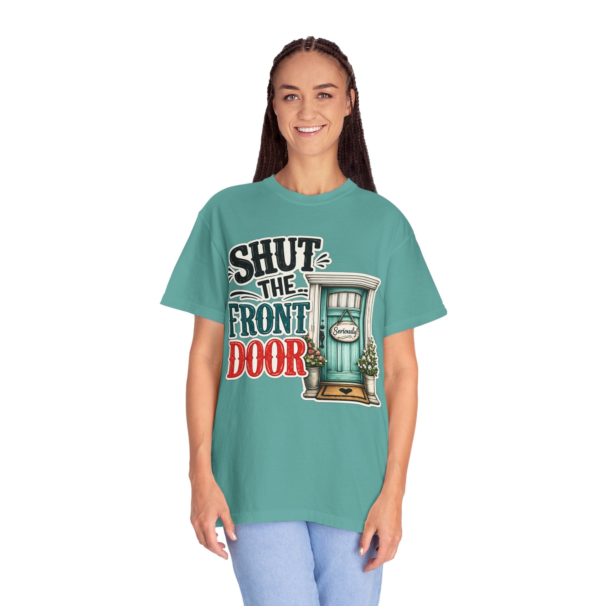 Shut the Front Door T-Shirt Funny Retro Door Graphic Tee