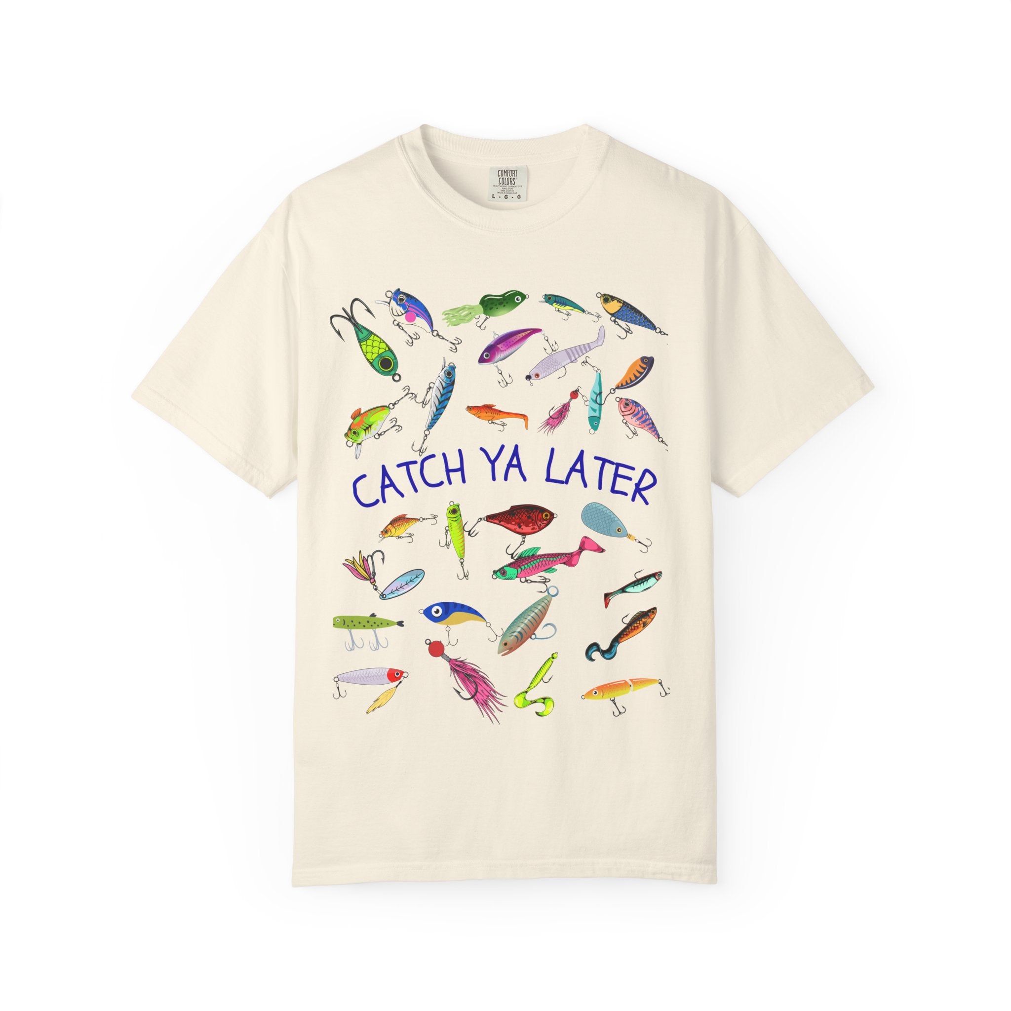 Fishing Lures Catch Ya LaterT-Shirt