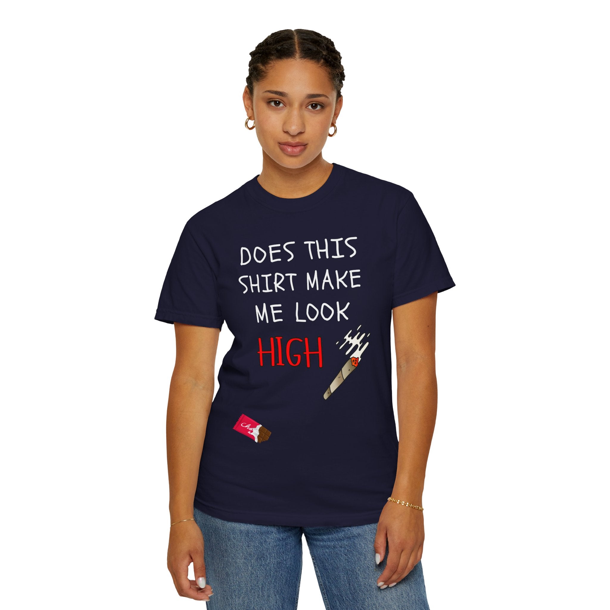 Does This Shirt Make Me Look High T‑Shirt  Funny Stoner Cannabis Graphic Tee