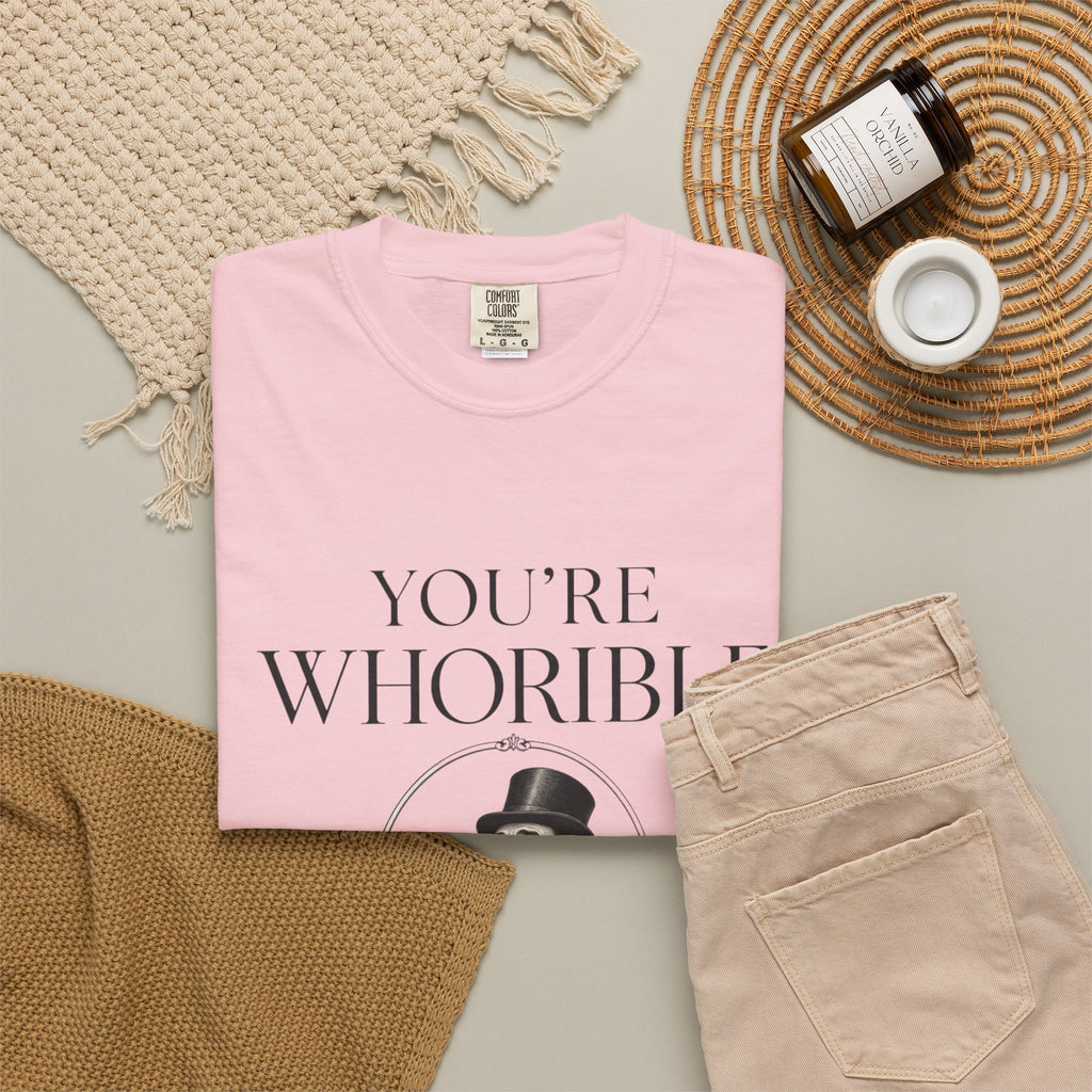 T Shirt Youre Whorible Vintage Gentleman Graphic Tee