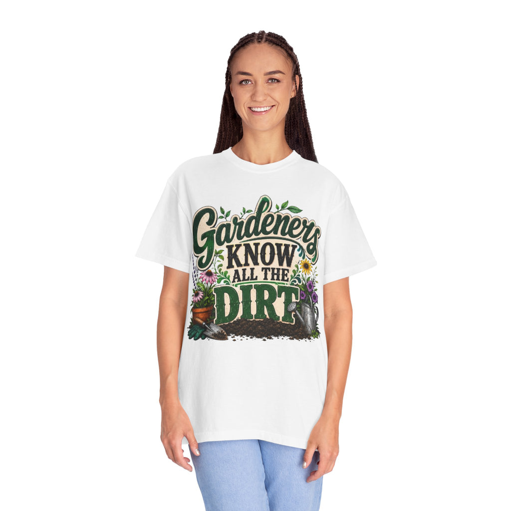 Gardeners Know All the Dirt Tee Funny Gardening T Shirt for Plant Lovers