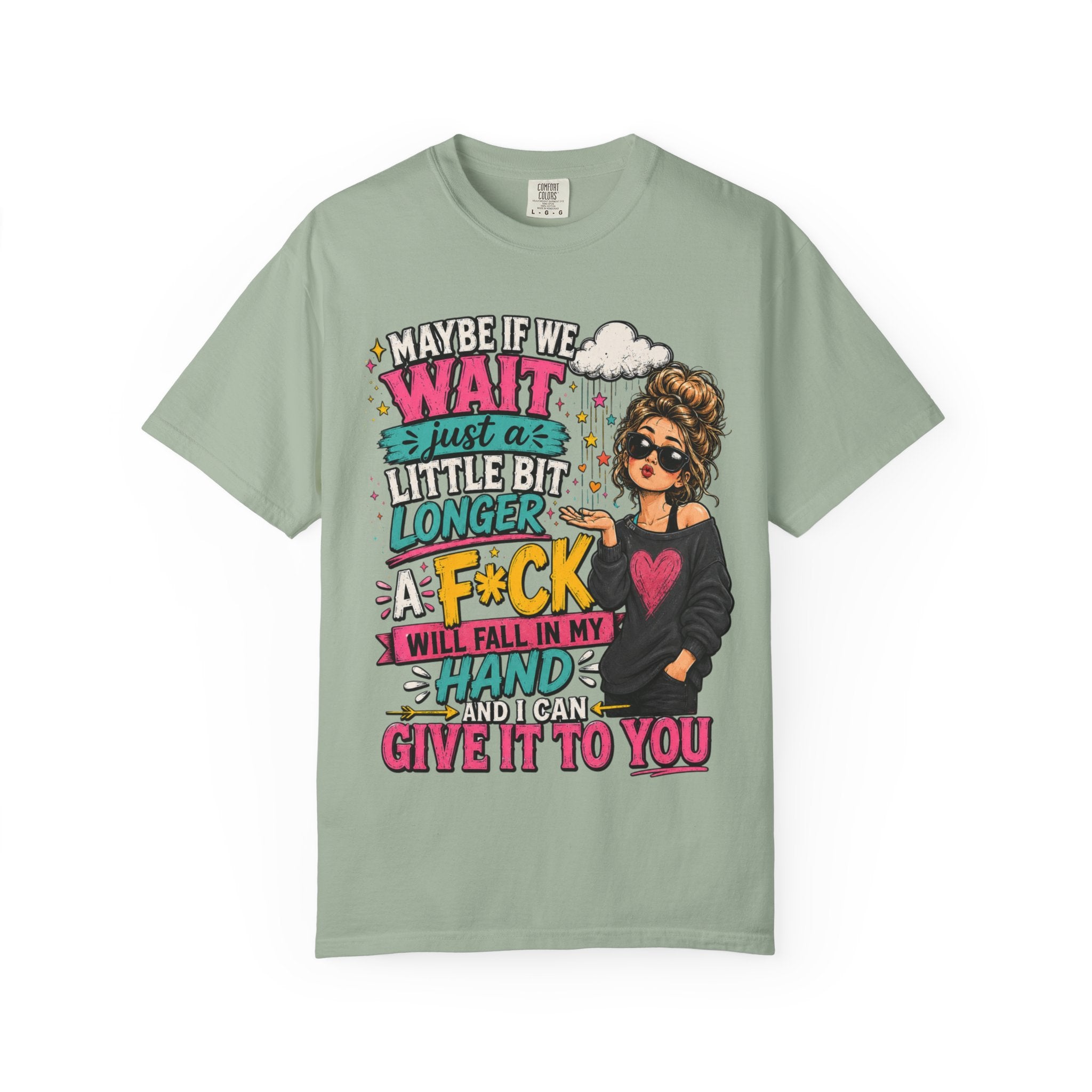 Graphic T Shirt Maybe If We Wait Funny Sarcastic Tee with Messy Bun Girl