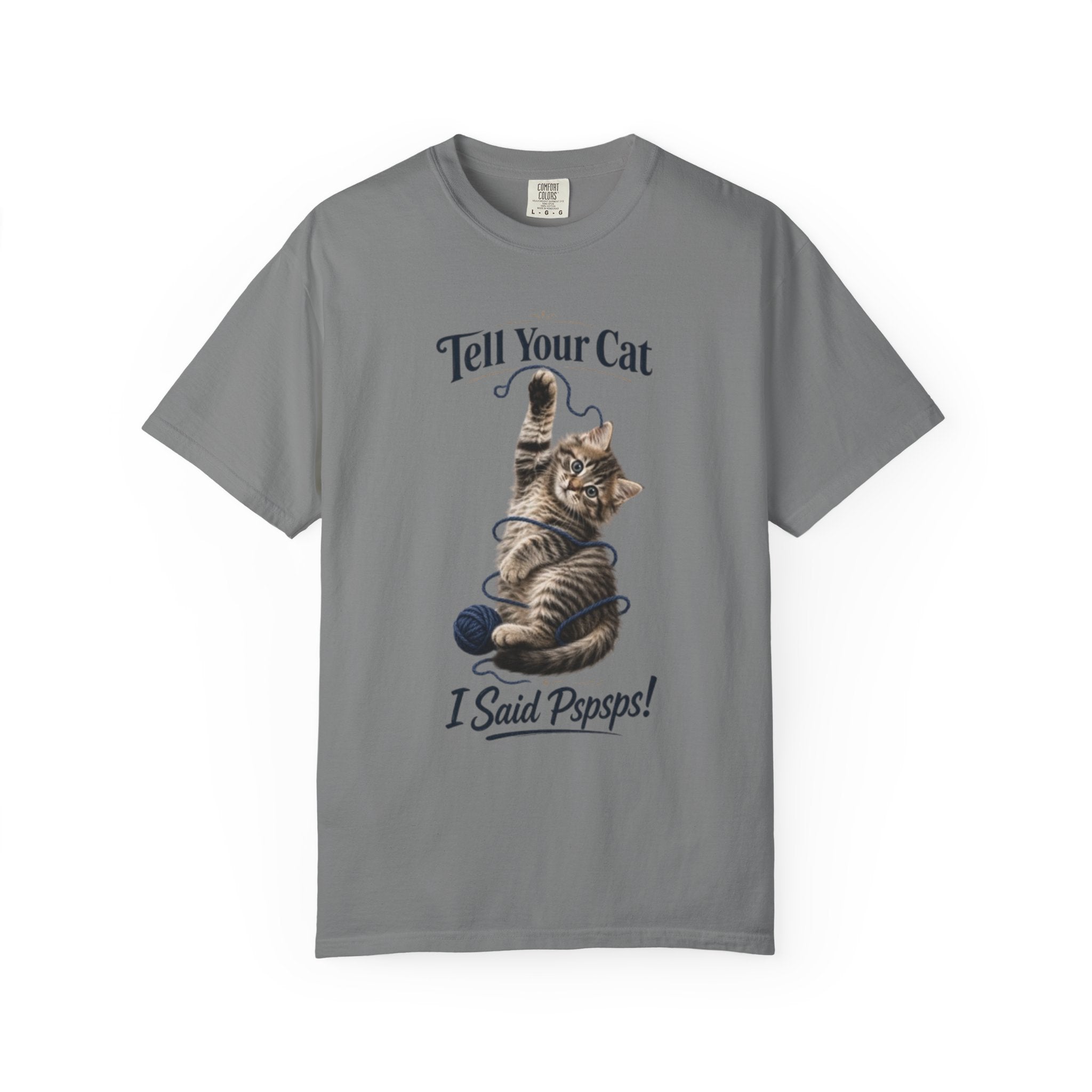 Tell Your Cat I Said Pspsps T Shirt Cute Funny Cat Graphic Tee