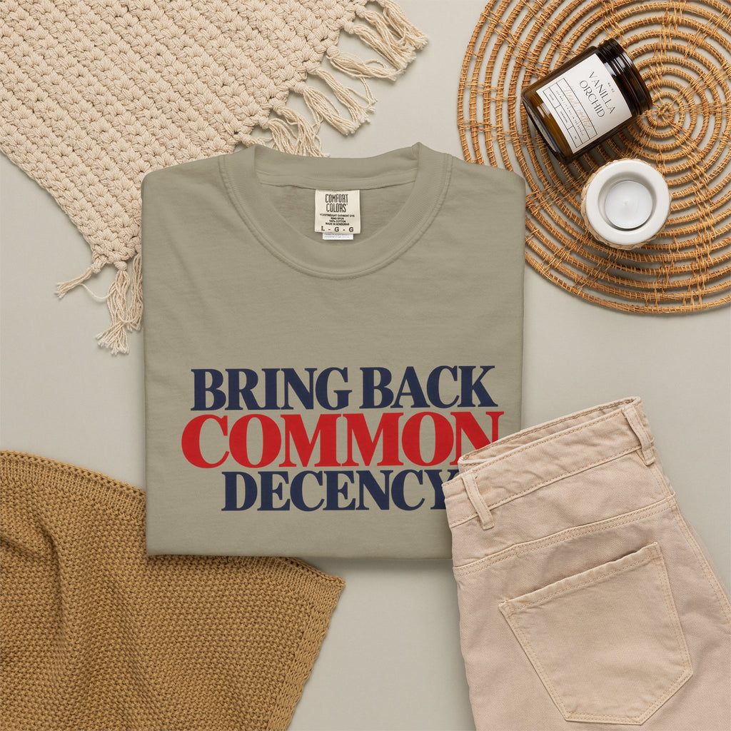 Bring Back Common Decency Shirt, Kindness Matters T-Shirt, Comfort Colors Patriotic Tee, Unity Shirt, Positive Message Graphic Tee