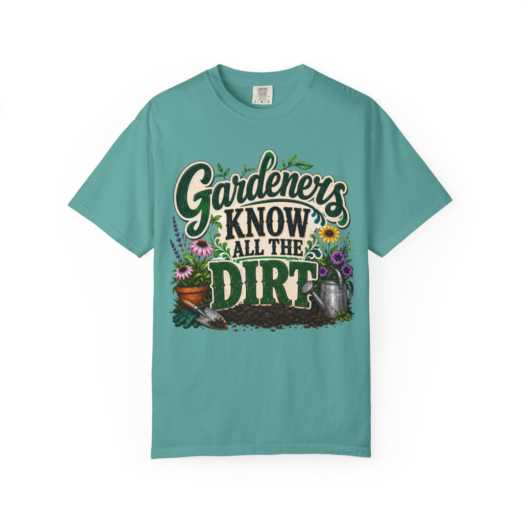 Gardeners Know All the Dirt Tee Funny Gardening T Shirt for Plant Lovers