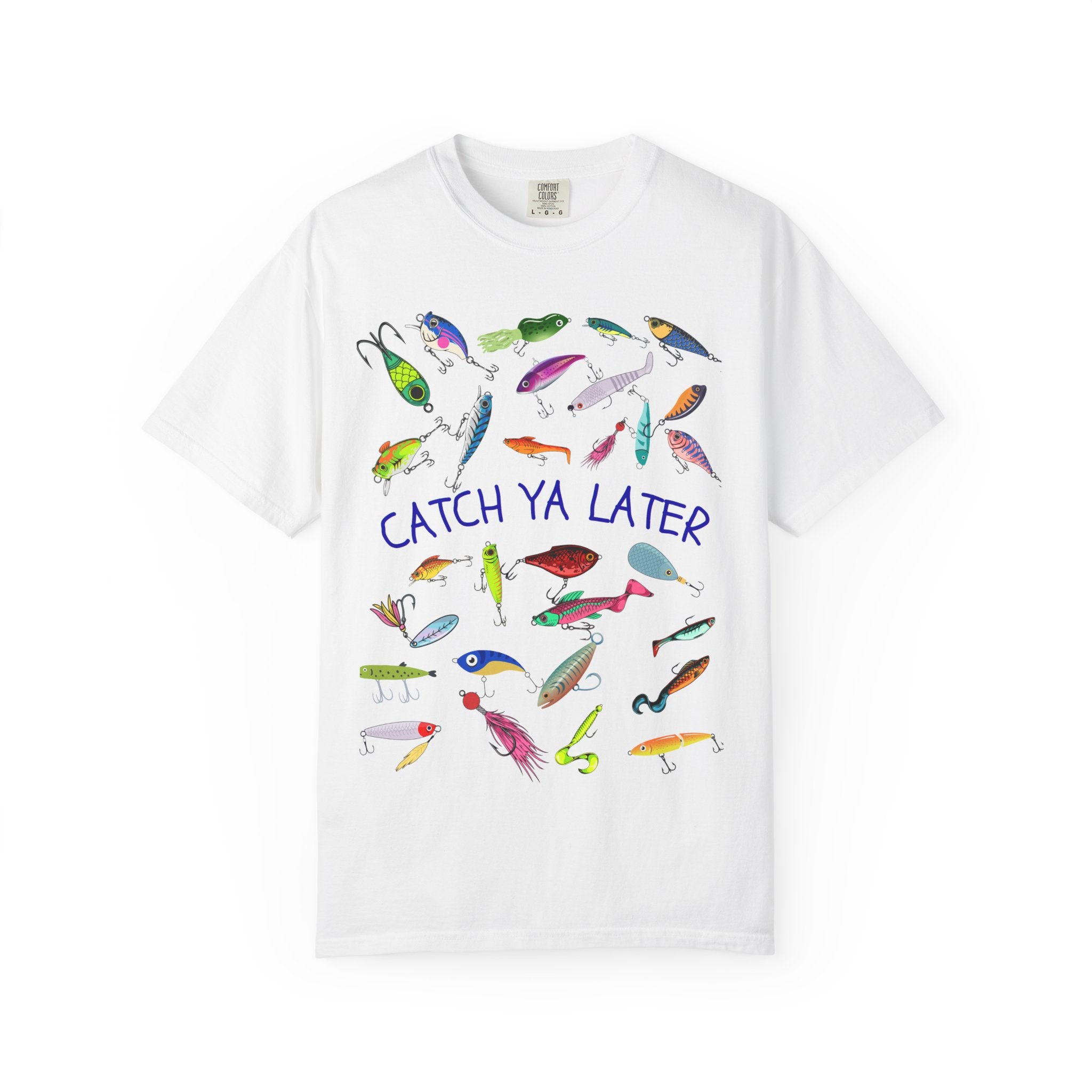 Fishing Lures Catch Ya LaterT-Shirt