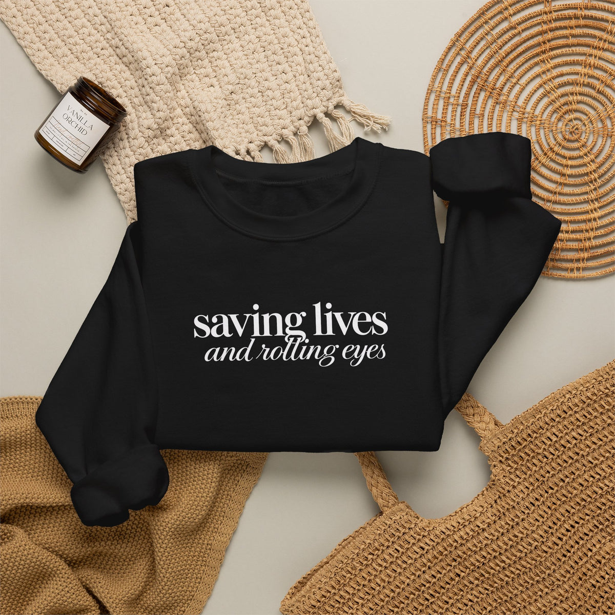 Saving Lives and Rolling Eyes Sweatshirt, Funny Nurse Gift, Doctor Sweatshirt, Healthcare Worker Gift, Sarcastic Medical Crewneck