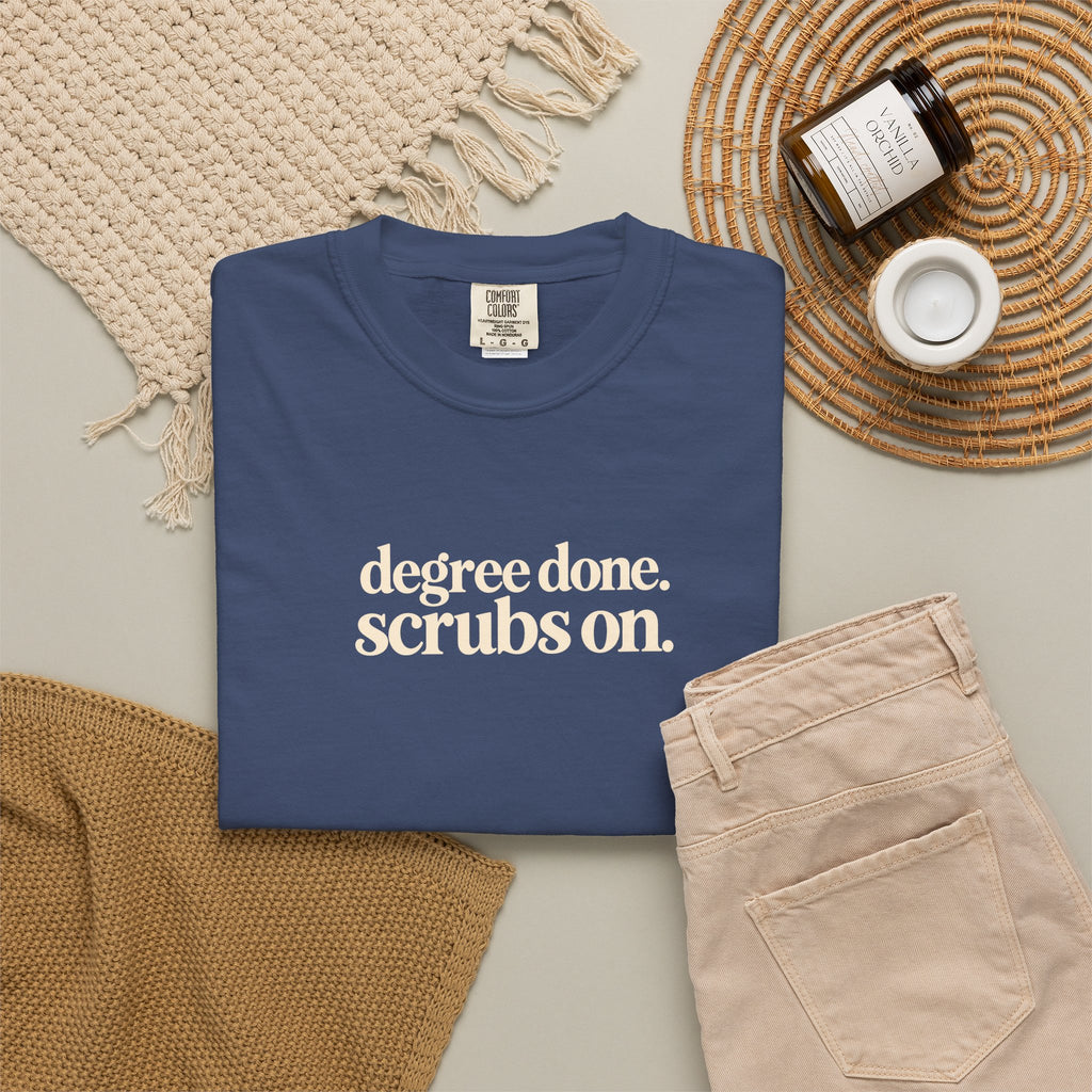 Nursing Graduation Shirt, Degree Done Scrubs On Tee, New Nurse Gift, Comfort Colors Nurse Shirt, RN LPN Graduation Gift