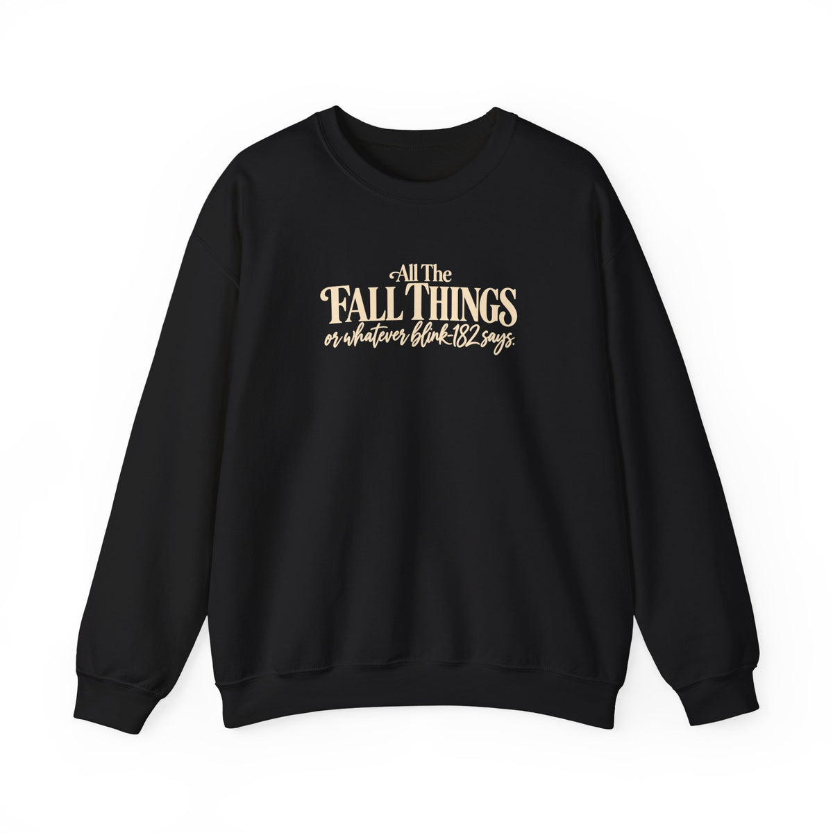 Crewneck Sweatshirt All the Fall Things Minimal Cream Script Inspirational Pullover