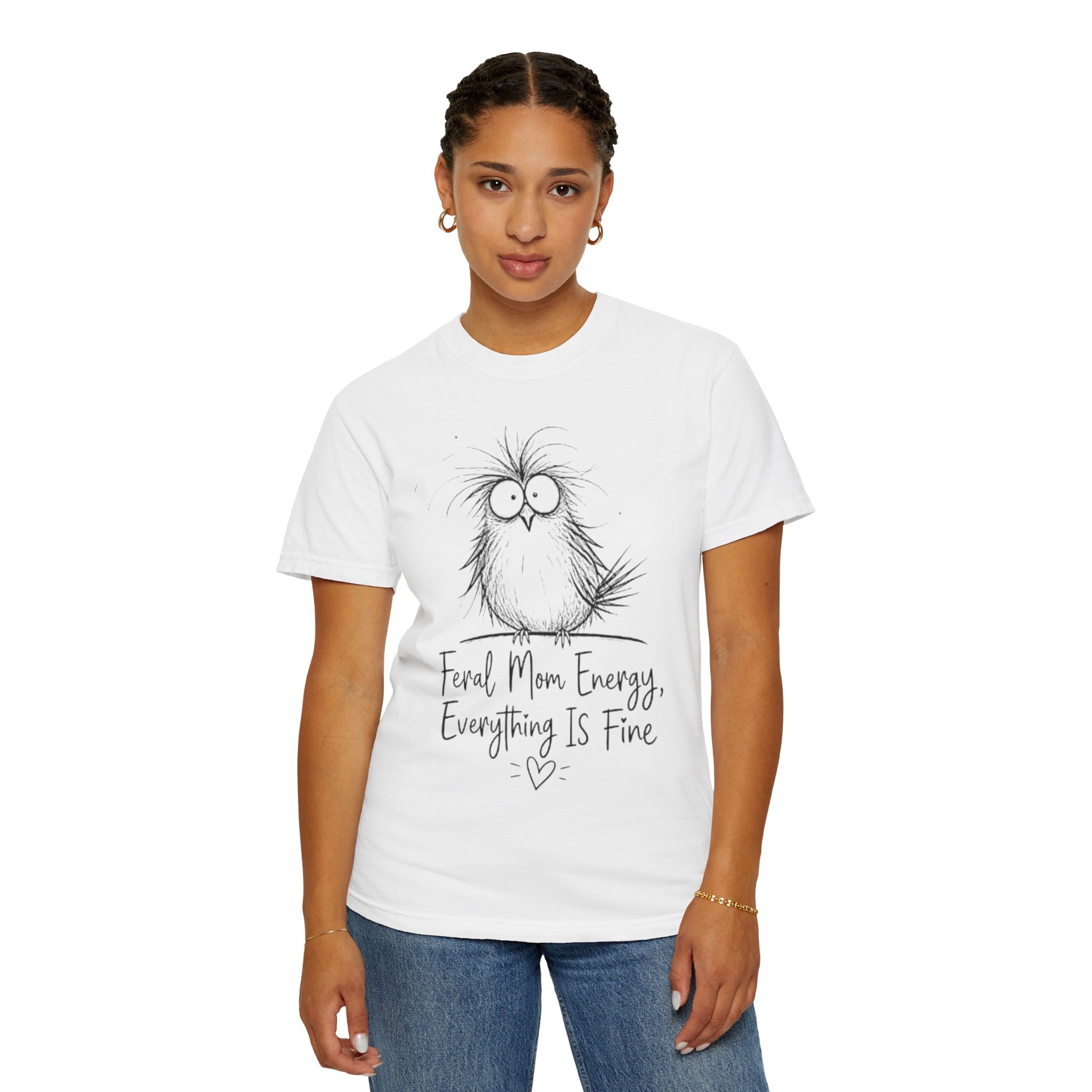 Feral Mom Energy T Shirt Cute Fluffy Bird Graphic Everything Is Fine Mom Tee