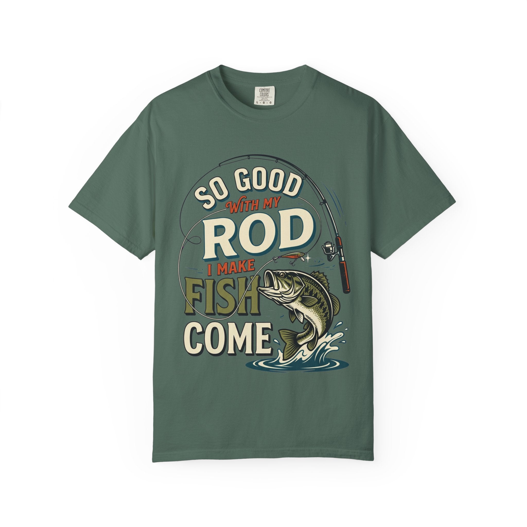 Fishing T Shirt So Good With My Rod I Make Fish Come Graphic Tee