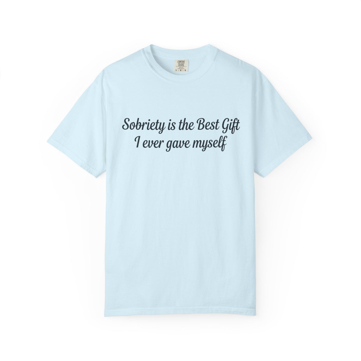 Sobriety Is the Best Gift Tee Inspirational Recovery T Shirt Personalize with how many months or years