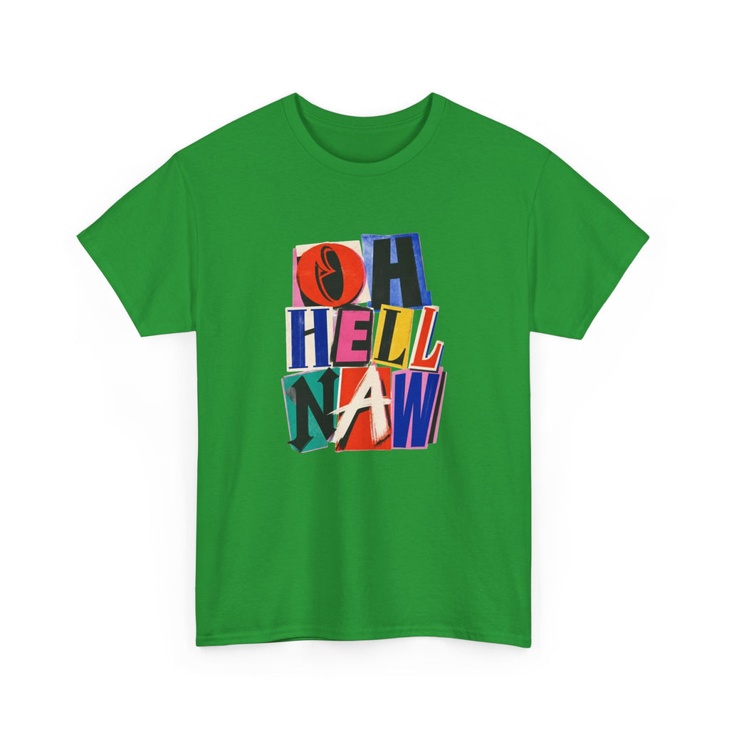 Oh Hell Naw Graphic Tee Colorful Retro Statement Shirt