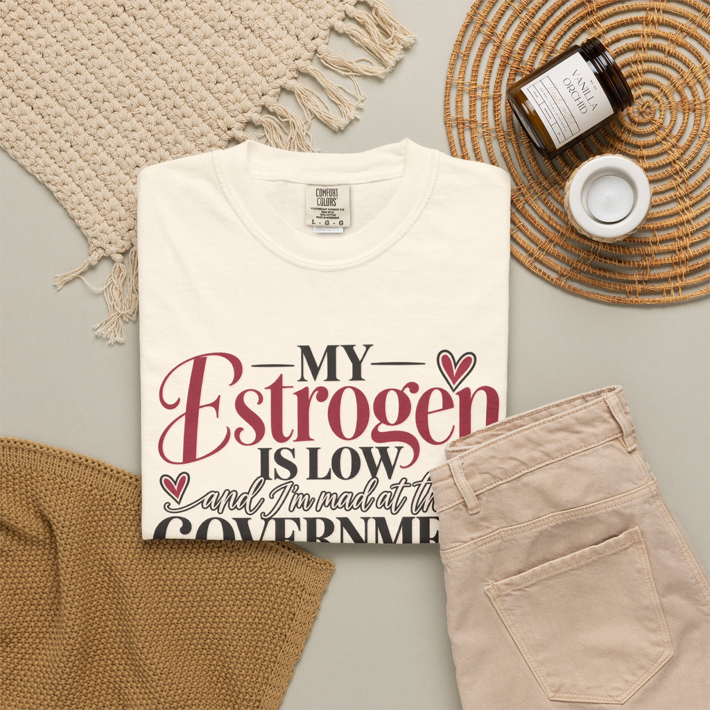 My Estrogen Is Low Shirt, Funny Menopause T-Shirt, Menopause Humor Tee, Perimenopause Gift for Women, Midlife Humor Shirt